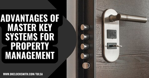 Advantages of Master Key Systems for Property Management