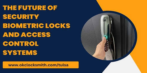 The Future Of Security Biometric Locks And Access Control Systems
