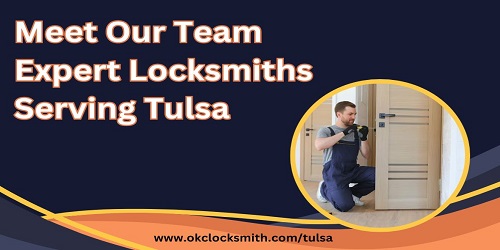 Meet Our Team Expert Locksmiths Serving Tulsa